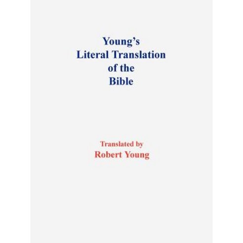 Young''s Literal Translation of the Bible-OE Paperback, Greater Truth Publishers