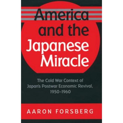 America and the Japanese Miracle Paperback, University of North Carolina Press