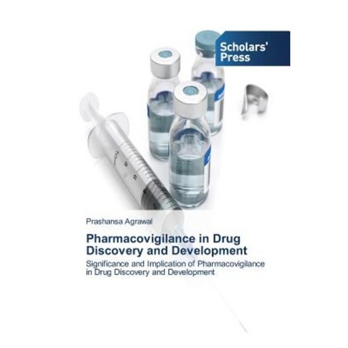 Pharmacovigilance in Drug Discovery and Development Paperback, Scholars'' Press
