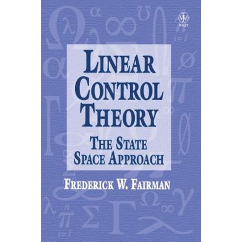 Linear Control Theory: The State Space Approach Hardcover, Wiley