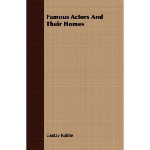 Famous Actors and Their Homes Paperback, Iyer Press