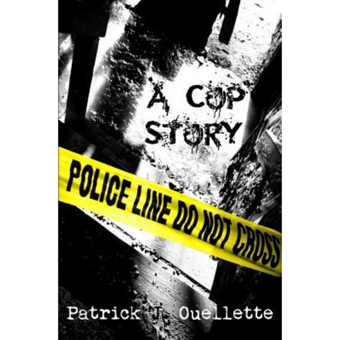 A Cop Story Paperback, Bryce Cullen Publishing