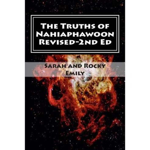 The Truths of Nahiaphawoon Paperback, Createspace