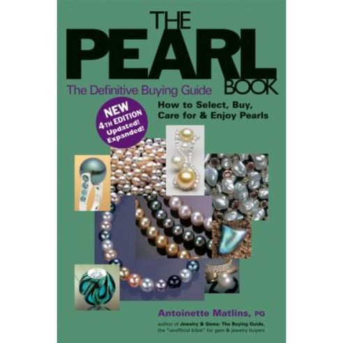 The Pearl Book (4th Edition): The Definitive Buying Guide Paperback, Gemstone Press