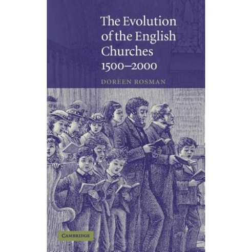 "The Evolution of the English Churches 1500-2000", Cambridge University Press