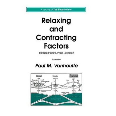 Relaxing and Contracting Factors: Biological and Clinical Research Paperback, Humana Press
