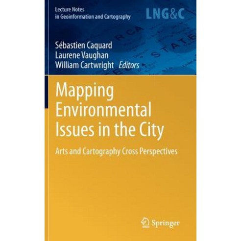 Mapping Environmental Issues in the City: Arts and Cartography Cross Perspectives Hardcover, Springer