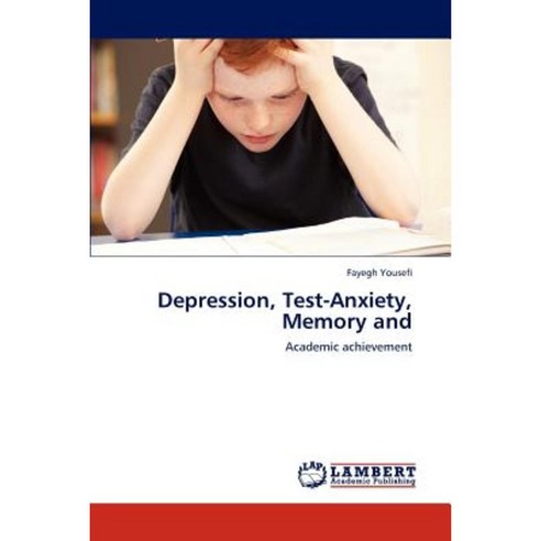 Depression Test-Anxiety Memory and Paperback, LAP Lambert Academic Publishing