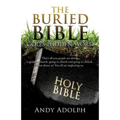 The Buried Bible Paperback, Xulon Press