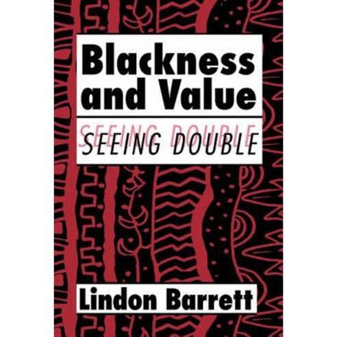 Blackness and Value: Seeing Double Hardcover, Cambridge University Press
