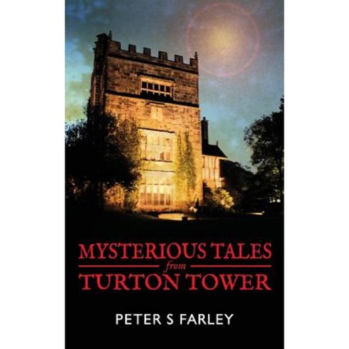 Mysterious Tales from Turton Tower Hardcover, WWW.Grandpatravels.com