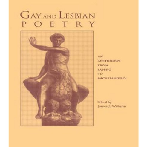 Gay and Lesbian Poetry an Anthology from Sappho to Michelangelo Paperback, Routledge