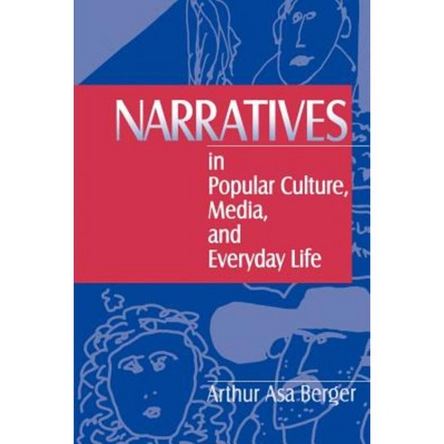 Narratives in Popular Culture Media and Everyday Life Paperback, Sage Publications, Inc