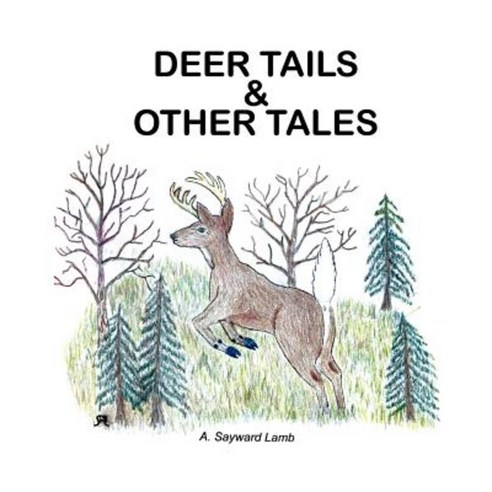 Deer Tails & Other Tales Paperback, iUniverse