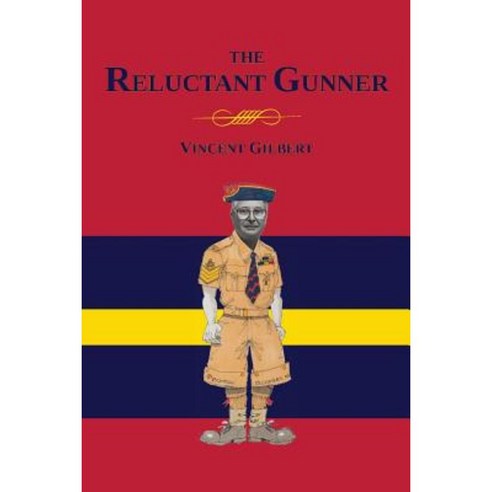 Memoirs of a Reluctant Gunner Paperback, Vocamus Press