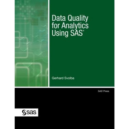 Data Quality for Analytics Using SAS Paperback, SAS Institute