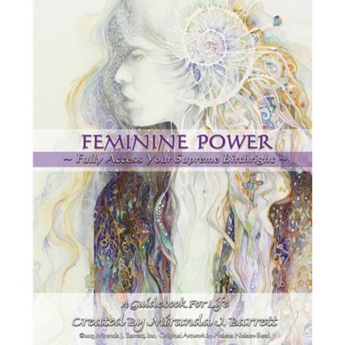 Feminine Power: Fully Access Your Supreme Birthright Paperback, Food of Life