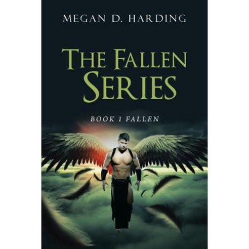 The Fallen Series: Book 1 Fallen Paperback, Authorhouse - 최저가 알림ㆍ특가 할인ㆍ ...