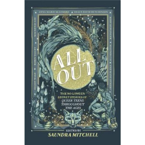 All Out: The No-Longer-Secret Stories of Queer Teens Throughout the Ages Hardcover, Harlequin Teen