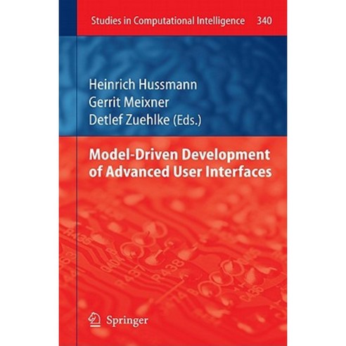 Model-Driven Development of Advanced User Interfaces Hardcover, Springer