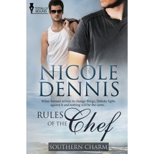 Southern Charm: Rules of the Chef Paperback, Totally Bound Publishing