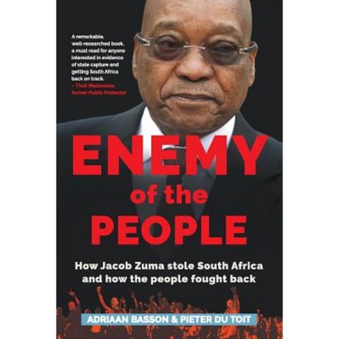 Enemy of the People: How Jacob Zuma Stole South Africa and How the People Fought Back Paperback, Jonathan Ball Publishers