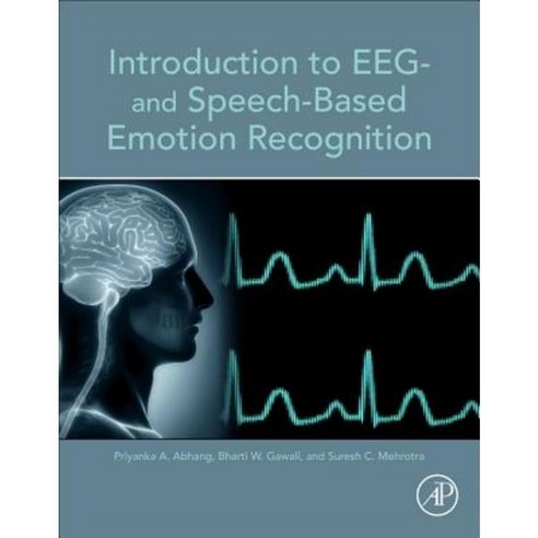 Introduction to EEG- And Speech-Based Emotion Recognition Paperback ...