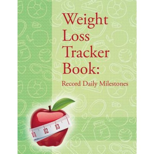 Weight Loss Tracker Book: Record Daily Milestones Paperback, Weight a Bit