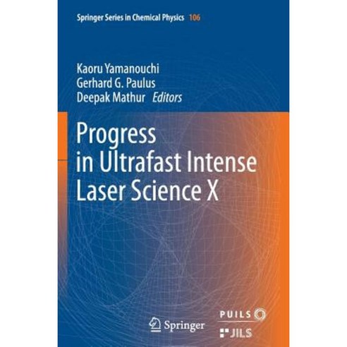 Progress in Ultrafast Intense Laser Science: Volume X Paperback, Springer