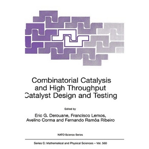 Combinatorial Catalysis and High Throughput Catalyst Design and Testing Hardcover, Springer