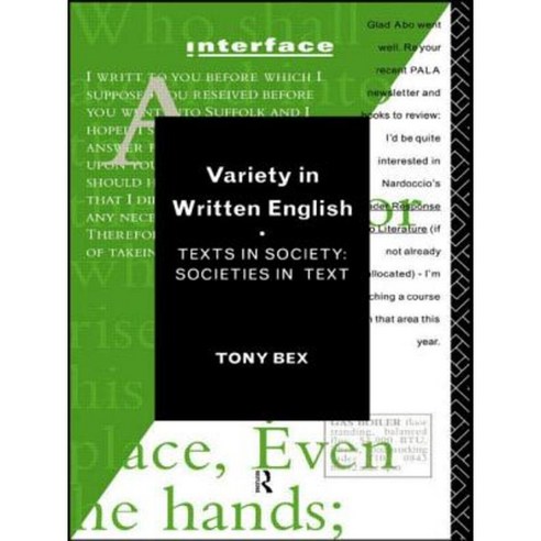 Variety in Written English: Texts in Society/Societies in Text Paperback, Routledge