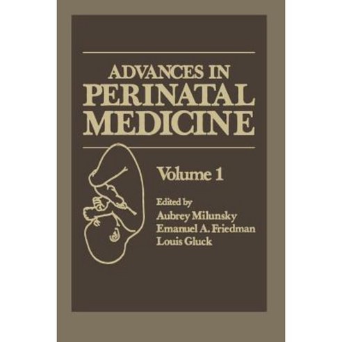 Advances in Perinatal Medicine: Volume 1 Paperback, Springer