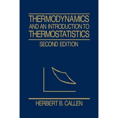 Thermodynamics and an Introduction to Thermostatistics Paperback, Wiley