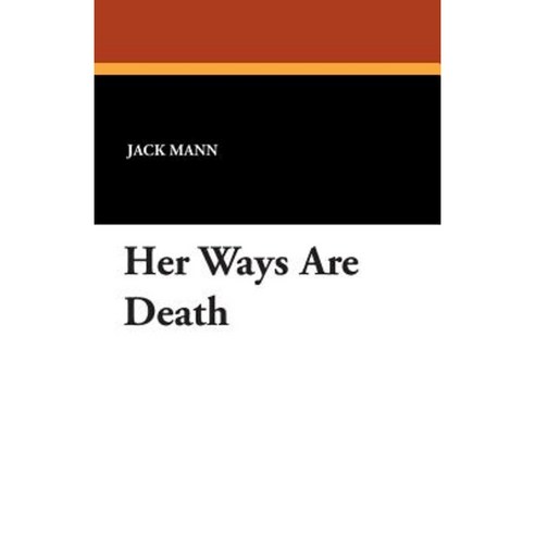 Her Ways Are Death Paperback, Wildside Press