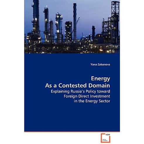 Energy as a Contested Domain Paperback, VDM Verlag Dr. Mueller E.K.
