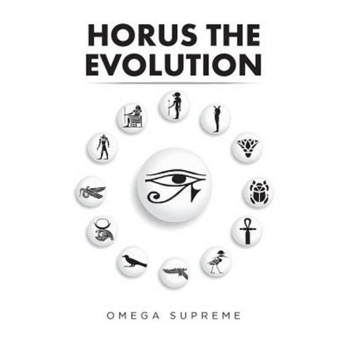 Horus the Evolution Paperback, Xlibris