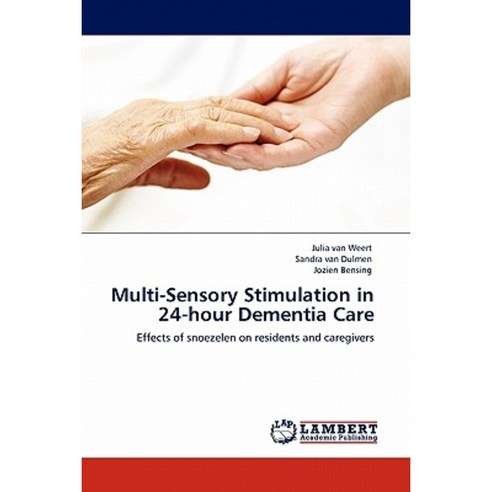 Multi-Sensory Stimulation in 24-Hour Dementia Care Paperback, LAP Lambert Academic Publishing