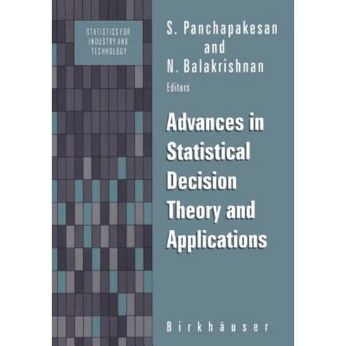Advances in Statistical Decision Theory and Applications Paperback, Birkhauser