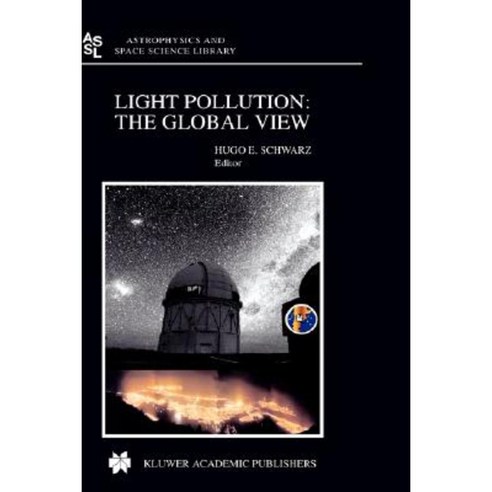 Light Pollution: The Global View Hardcover, Springer