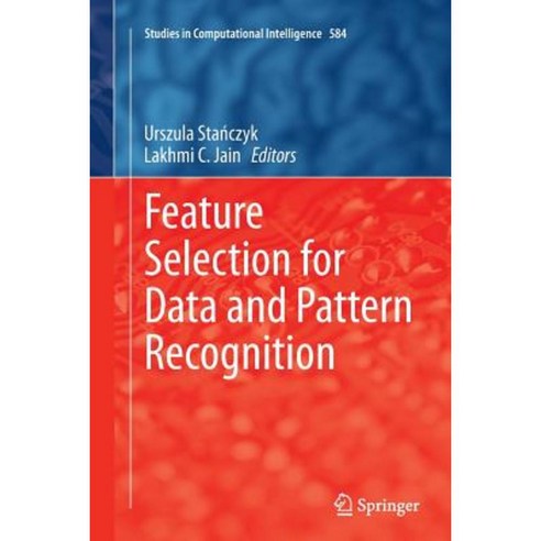 Feature Selection for Data and Pattern Recognition Paperback, Springer
