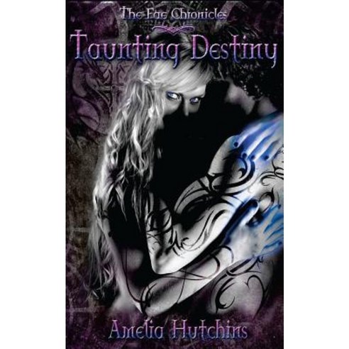 Taunting Destiny Paperback, Amelia Hutchins