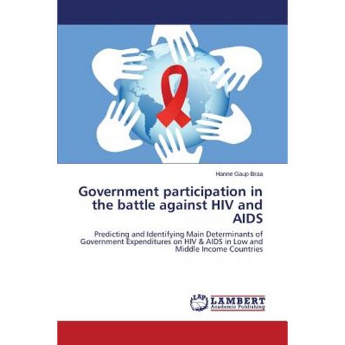 Government Participation in the Battle Against HIV and AIDS Paperback ...