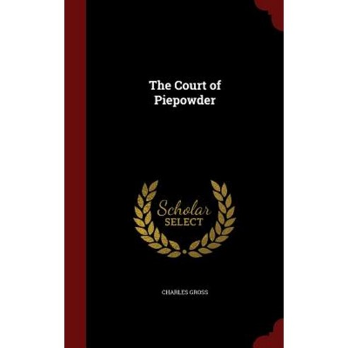 The Court of Piepowder Hardcover, Andesite Press