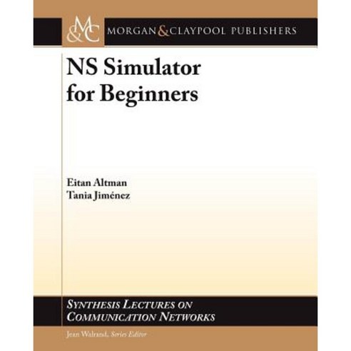NS Simulator for Beginners Paperback, Morgan & Claypool