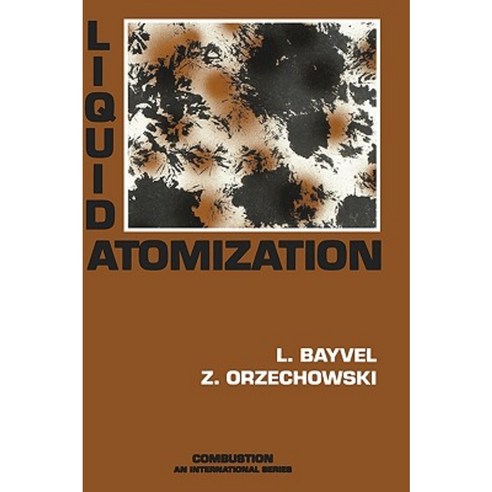 Liquid Atomization Hardcover, Taylor & Francis Group