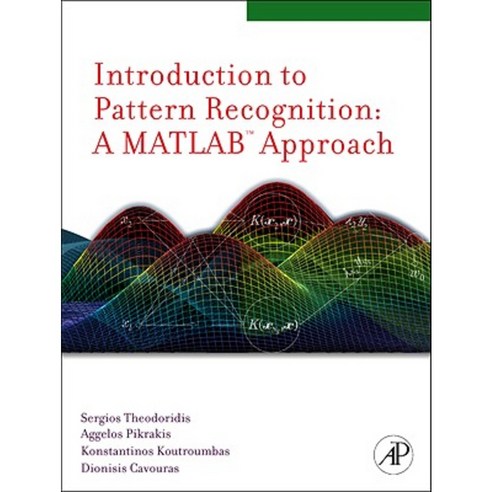 Introduction to Pattern Recognition:A Matlab Approach, Academic Press Ene