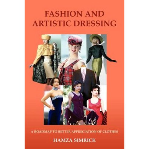 Fashion and Artistic Dressing Paperback, Authorhouse