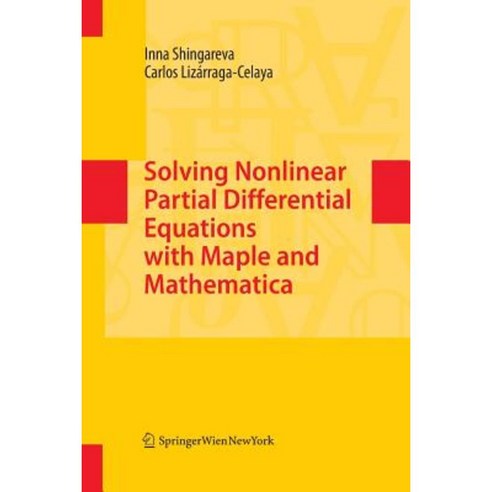 Solving Nonlinear Partial Differential Equations with Maple and Mathematica Paperback, Springer