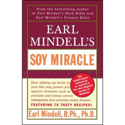 Earl Mindell''s Soy Miracle Paperback, Touchstone Books