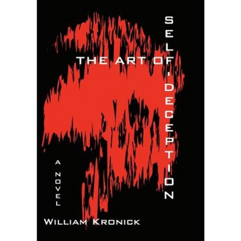 The Art of Self-Deception Hardcover, Authorhouse